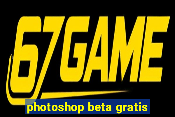 photoshop beta gratis